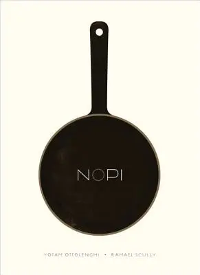 Nopi: Kuchárska kniha - Nopi: The Cookbook