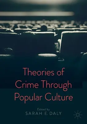 Teórie zločinu prostredníctvom populárnej kultúry - Theories of Crime Through Popular Culture