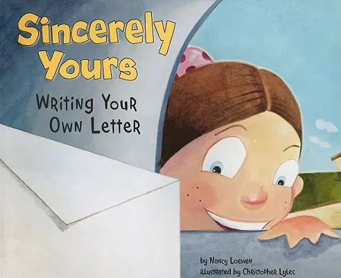 S úctou: Písanie vlastného listu - Sincerely Yours: Writing Your Own Letter