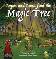 Logan a Luna našli čarovný strom - Logan and Luna Find the Magic Tree