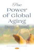 Moc globálneho starnutia - Power of Global Aging