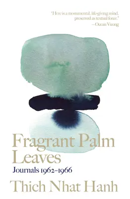 Voňavé palmové listy: Denníky z rokov 1962-1966 - Fragrant Palm Leaves: Journals 1962-1966