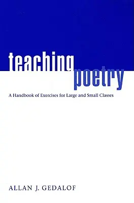 Vyučovanie poézie: Príručka cvičení pre veľké a malé triedy - Teaching Poetry: A Handbook of Exercises for Large and Small Classes