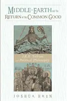 Stredozem a návrat spoločného dobra - Middle-earth and the Return of the Common Good