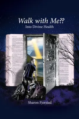 Kráčaj so mnou do božského zdravia - Walk with Me Into Divine Health