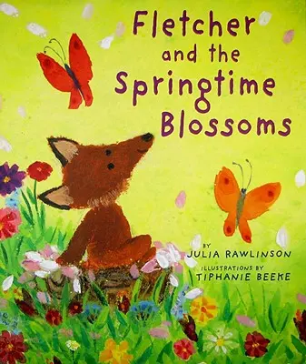 Fletcher a jarné kvety - Fletcher and the Springtime Blossoms