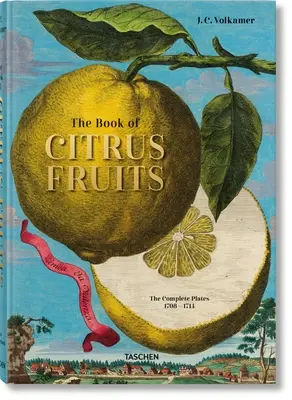 J. C. Volkamer. kniha citrusových plodov - J. C. Volkamer. the Book of Citrus Fruits
