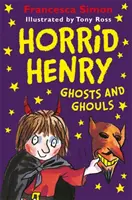 Horrid Henry Strašidlá a strašidlá - Horrid Henry Ghosts and Ghouls
