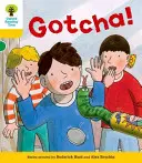 Oxford Reading Tree: Decode and Develop More A Level 5 - Gotcha! (Hunt Roderick (autor a tvorca série)) - Oxford Reading Tree: Decode and Develop More A Level 5 - Gotcha! (Hunt Roderick (Author & Series Creator))