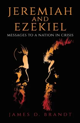Jeremiáš a Ezechiel: Posolstvá národu v kríze - Jeremiah and Ezekiel: Messages to a Nation in Crisis