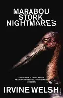 Nočné mory bociana marabu - Marabou Stork Nightmares