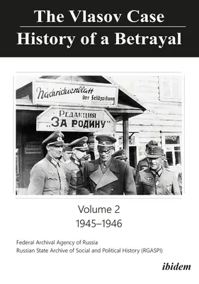 Prípad Vlasov: História jednej zrady: Vlasovova kniha: 2. zväzok: 1945-1946 - The Vlasov Case: History of a Betrayal: Volume 2: 1945-1946