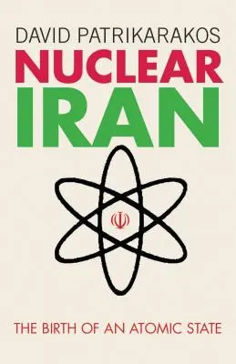 Jadrový Irán: Zrod atómového štátu - Nuclear Iran: The Birth of an Atomic State