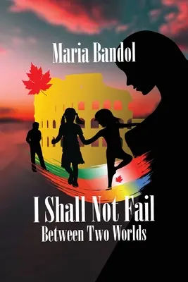 Nezlyhám: Medzi dvoma svetmi - I Shall Not Fail: Between Two Worlds