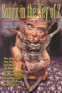 Piesne v kľúči Z: Zvedavý vesmír hudby outsiderov - Songs in the Key of Z: The Curious Universe of Outsider Music