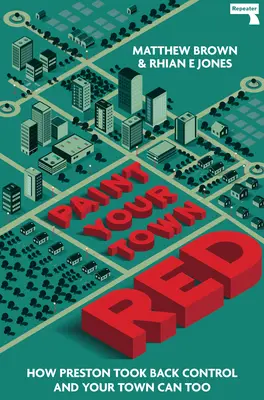 Namaľuj svoje mesto na červeno: Ako Preston získal späť kontrolu a vaše mesto môže tiež - Paint Your Town Red: How Preston Took Back Control and Your Town Can Too