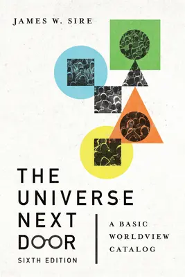 Vesmír vedľa: Základný svetonázorový katalóg - The Universe Next Door: A Basic Worldview Catalog