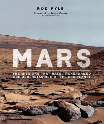 Mars: Misie, ktoré zmenili naše chápanie červenej planéty - Mars: The Missions That Have Transformed Our Understanding of the Red Planet