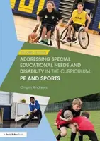 Riešenie špeciálnych vzdelávacích potrieb a zdravotného postihnutia v učebných osnovách: Pe and Sports - Addressing Special Educational Needs and Disability in the Curriculum: Pe and Sports