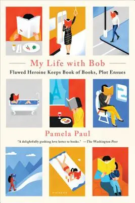 Môj život s Bobom: Hrdinka s chybami si vedie knihu kníh a vzniká zápletka - My Life with Bob: Flawed Heroine Keeps Book of Books, Plot Ensues