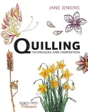 Quilling: Techniky a inšpirácie - Quilling: Techniques and Inspiration