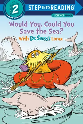 Mohli by ste, mohli by ste zachrániť more? s Loraxom Dr. Seussa - Would You, Could You Save the Sea? with Dr. Seuss's Lorax