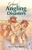 Veľké rybárske katastrofy - Great Angling Disasters