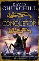 Dobyvateľ (Leopardi Normandie 3) - Konečná bitka je tu - Conqueror (Leopards of Normandy 3) - The ultimate battle is here