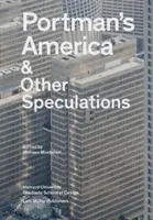 Portmanova Amerika: a iné špekulácie - Portman's America: & Other Speculations