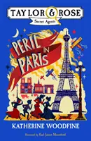 Nebezpečenstvo v Paríži (Tajní agenti Taylor a Rose) - Peril in Paris (Taylor and Rose Secret Agents)