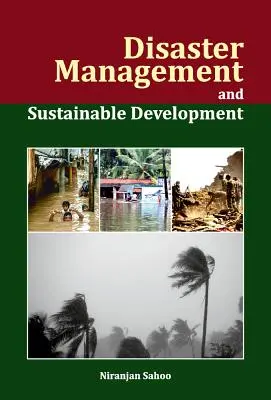 Riadenie katastrof a trvalo udržateľný rozvoj - Disaster Management and Sustainable Development