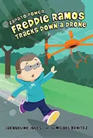 Freddie Ramos stopuje drona, 9 - Freddie Ramos Tracks Down a Drone, 9