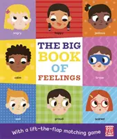 Veľká kniha pocitov - stolová kniha s hrou na priraďovanie pomocou zdvíhacích klapiek - The Big Book of Feelings - A board book with a lift-the-flap matching game