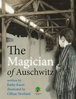 Kúzelník z Osvienčimu - Magician of Auschwitz