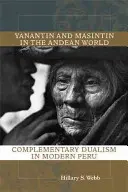 Yanantin a Masintin v andskom svete: Komplementárny dualizmus v súčasnom Peru - Yanantin and Masintin in the Andean World: Complementary Dualism in Modern Peru