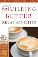 Budovanie lepších vzťahov - Building Better Relationships