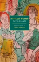 Ťažké ženy: Spomienky na tri - Difficult Women: A Memoir of Three