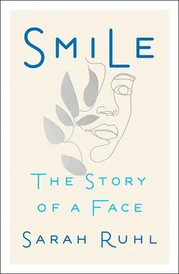 Úsmev: Príbeh jednej tváre - Smile: The Story of a Face