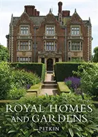 Kráľovské domy a záhrady - Royal Homes and Gardens
