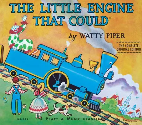 The Little Engine That Could: Vydanie: Kompletné, pôvodné vydanie - The Little Engine That Could: The Complete, Original Edition