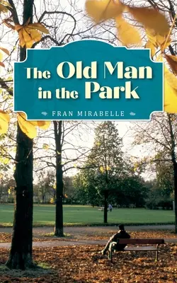 Starček v parku - The Old Man in the Park