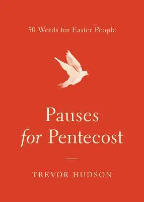 Zastavenia na Zelený štvrtok: 50 slov pre veľkonočných ľudí - Pauses for Pentecost: 50 Words for Easter People