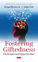 Podpora nadania - výzvy a príležitosti - Fostering Giftedness - Challenges and Opportunities