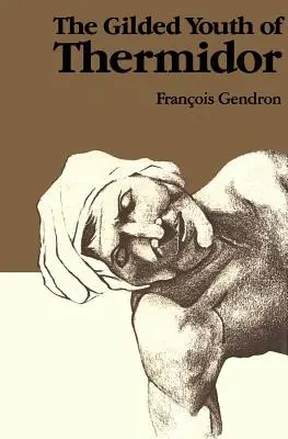 Pozlátená mládež Thermidoru - The Gilded Youth of Thermidor