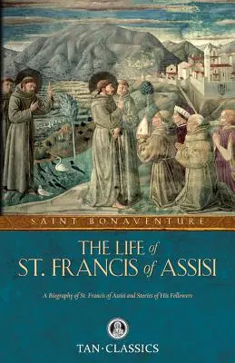 Život svätého Františka z Assisi - The Life of St. Francis of Assisi