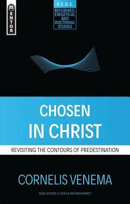 Vyvolení v Kristovi: Predurčenie v Kristovi: Preskúmanie kontúr predurčenia - Chosen in Christ: Revisiting the Contours of Predestination
