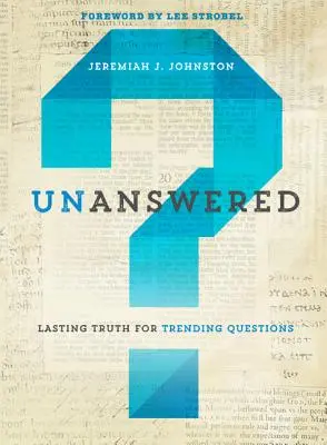 Bez odpovede: Trvalá pravda pre aktuálne otázky - Unanswered: Lasting Truth for Trending Questions