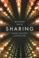 Zdieľanie: Zločin proti kapitalizmu - Sharing: Crime Against Capitalism