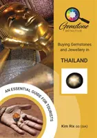 Detektív drahých kameňov: Nákup drahých kameňov a šperkov v Thajsku - The Gemstone Detective: Buying Gemstones and Jewellery in Thailand
