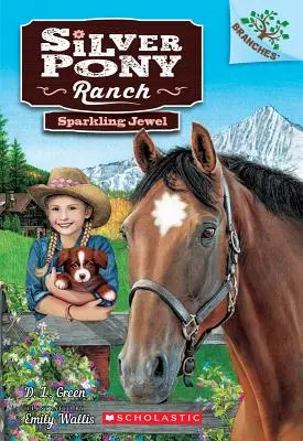 Iskrivý klenot: (Silver Pony Ranch #1), 1 - Sparkling Jewel: A Branches Book (Silver Pony Ranch #1), 1
